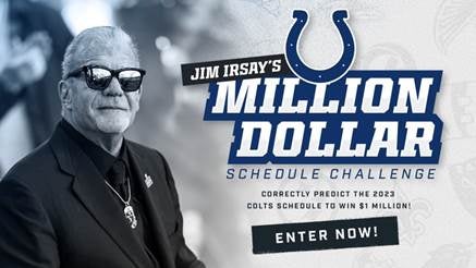 In the "Million Dollar Schedule Challenge," Indianapolis Colts owner Jim Irsay will award $1 million to the fan who correctly guesses the team's 2023 regular season schedule. (Provided Photo/Indianapolis Colts)