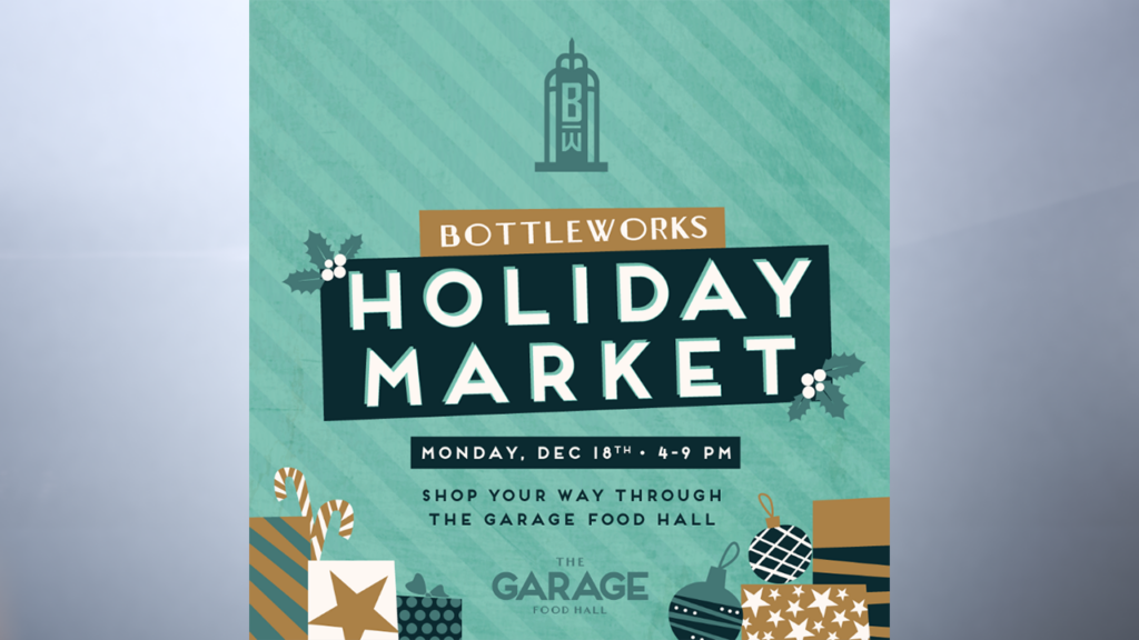 Bottleworks District hosts holiday pop-up market at Garage Food Hall